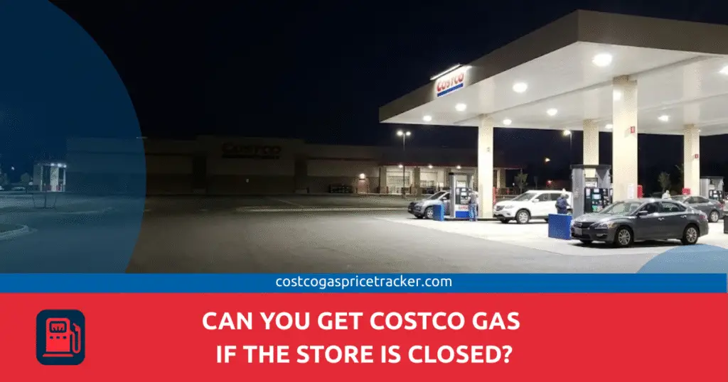 Can You Get Costco Gas If the Store Is Closed
