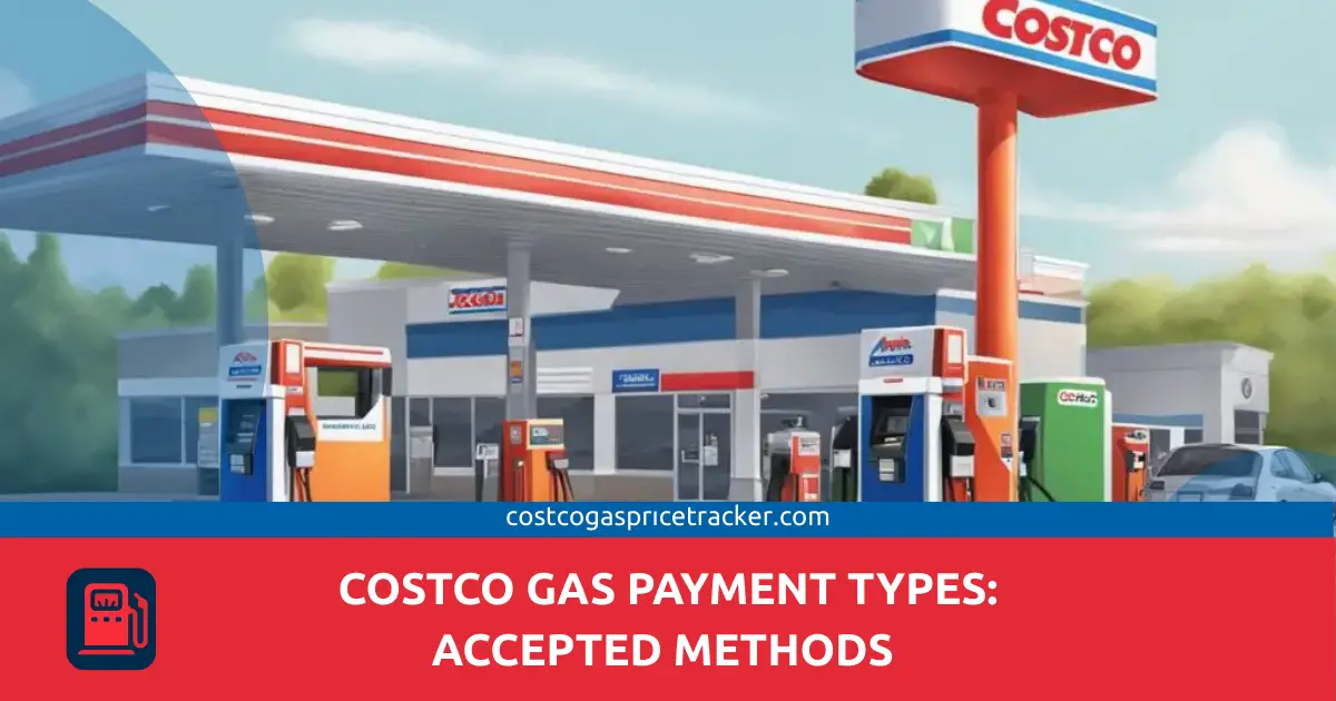 Costco Gas Payment Types - Accepted Methods