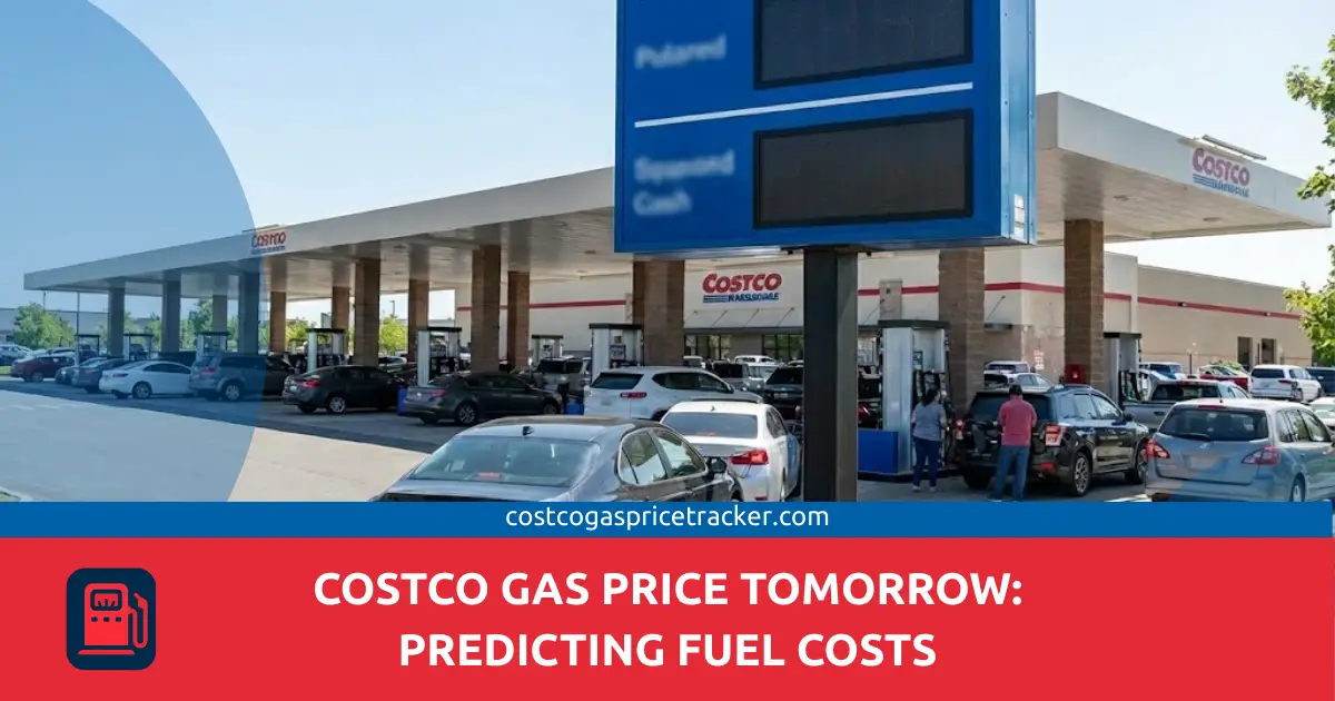 Costco Gas PrIce Tomorrow Predicting Fuel Costs
