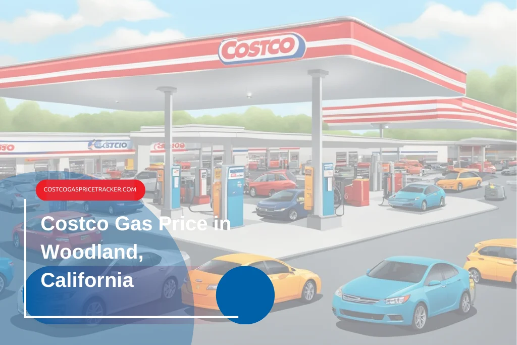 Costco Gas Price board in Woodland, CA, featuring competitive fuel rates and savings for drivers. Stay informed about gas prices at Costco gas stations in Woodland, California