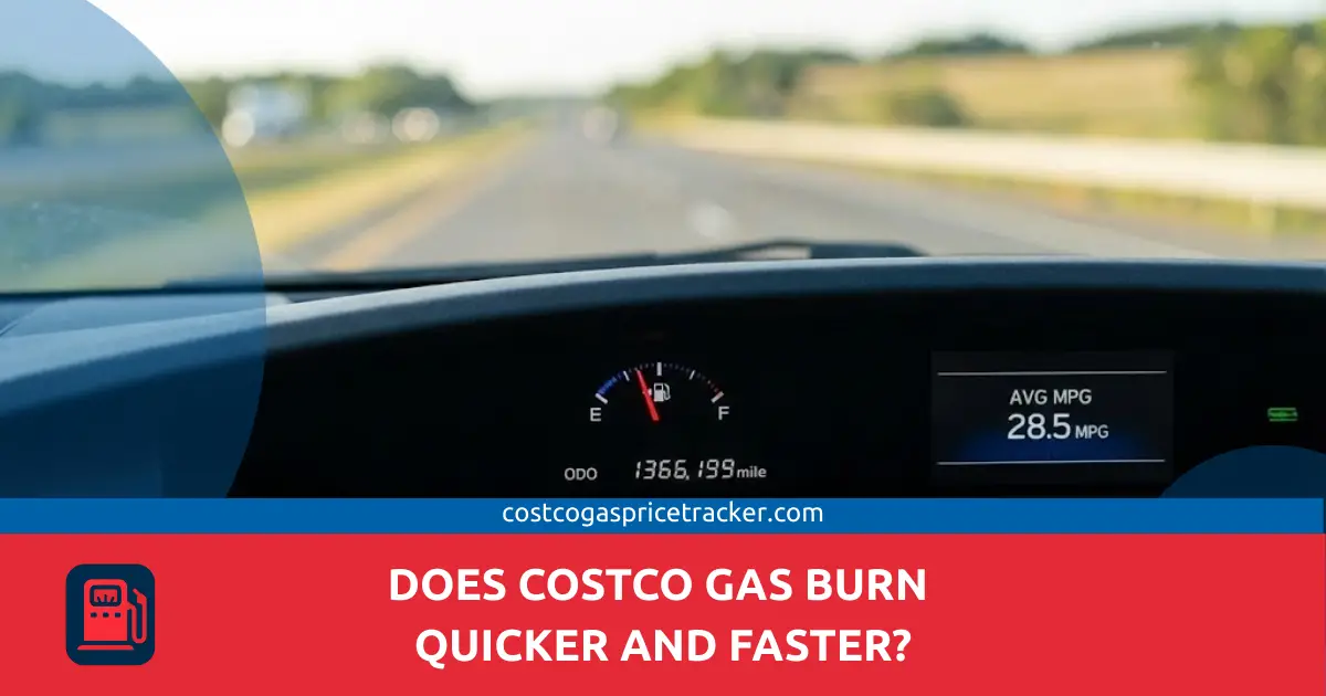 Does Costco Gas Burn Quicker and Faster