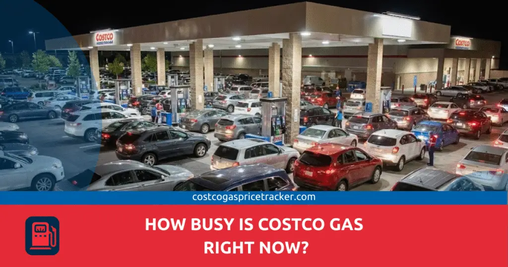 How Busy is Costco Gas Right Now
