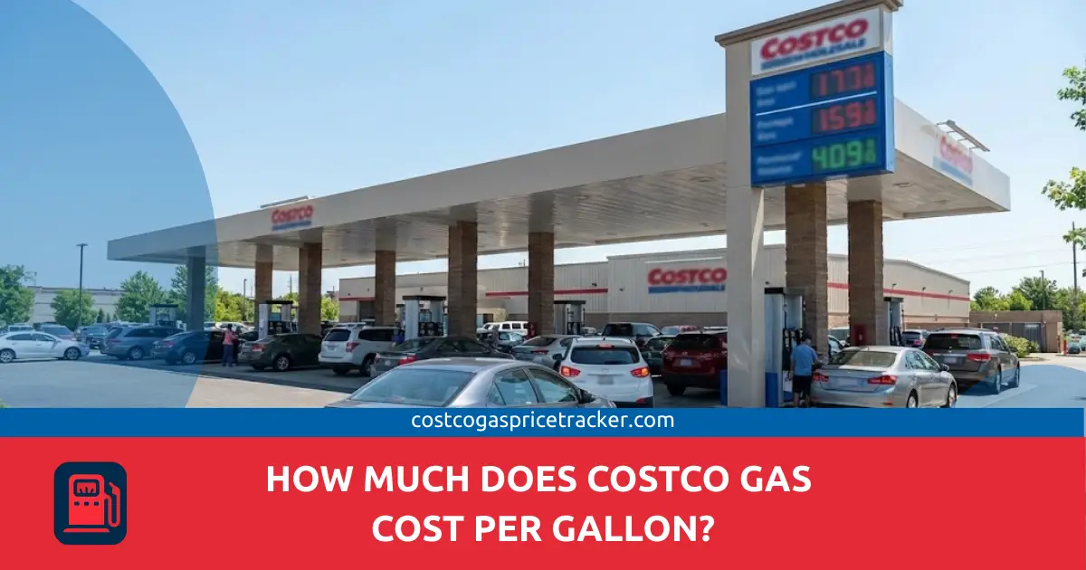 How Much Does Costco Gas Cost Per Gallon