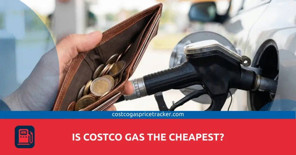 Is Costco Gas the Cheapest