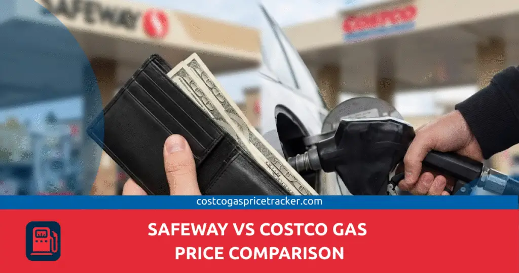 Safeway vs Costco Gas PrIce Comparison