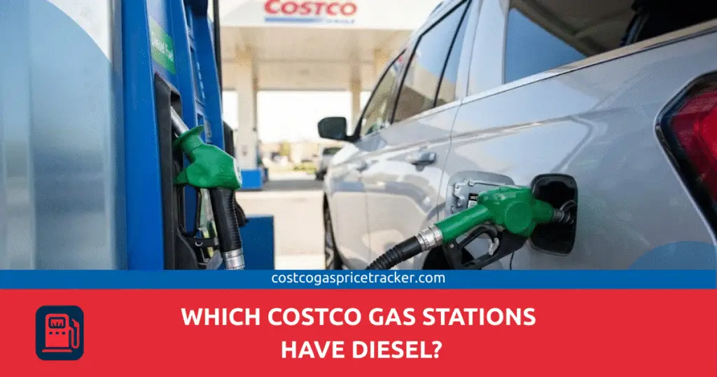 Which Costco Gas Stations Have Diesel