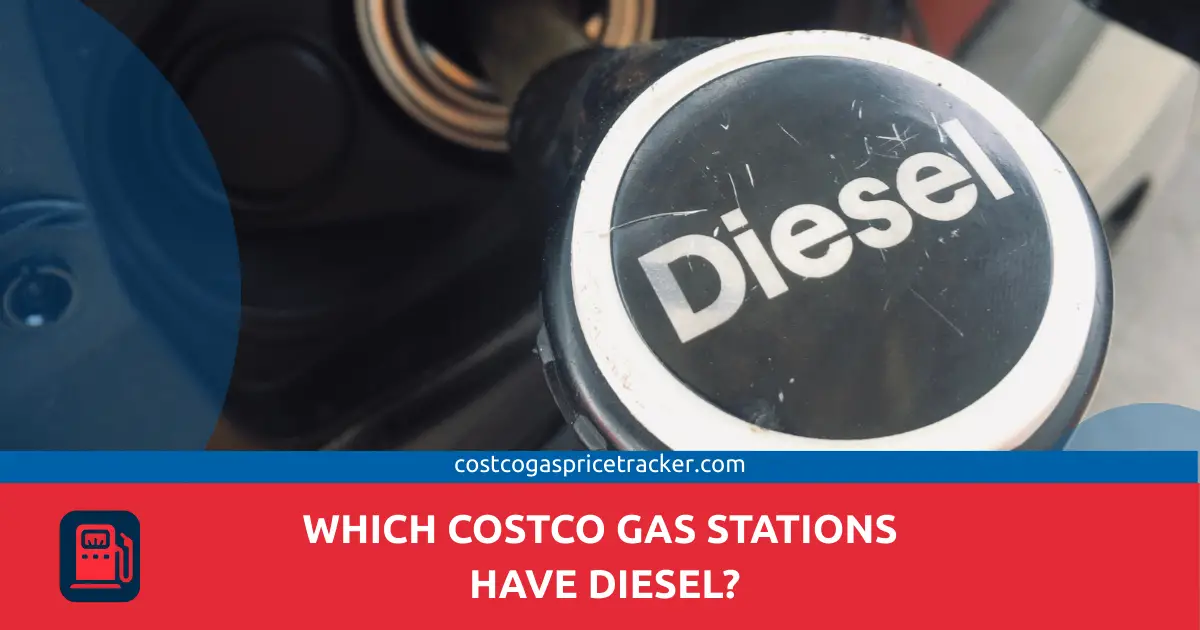 Which Costco Gas Stations Have Diesel